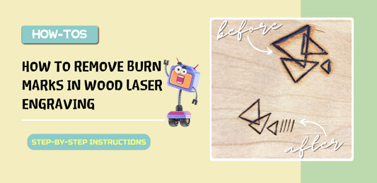 How to Remove Burn Marks in Wood Laser Engraving