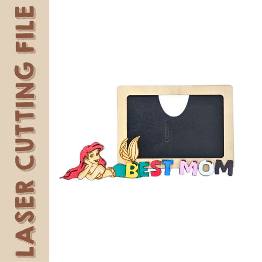 Laser Cut Best Mom Mermaid Photo Frame – DIY Wooden Mother's Day Gift