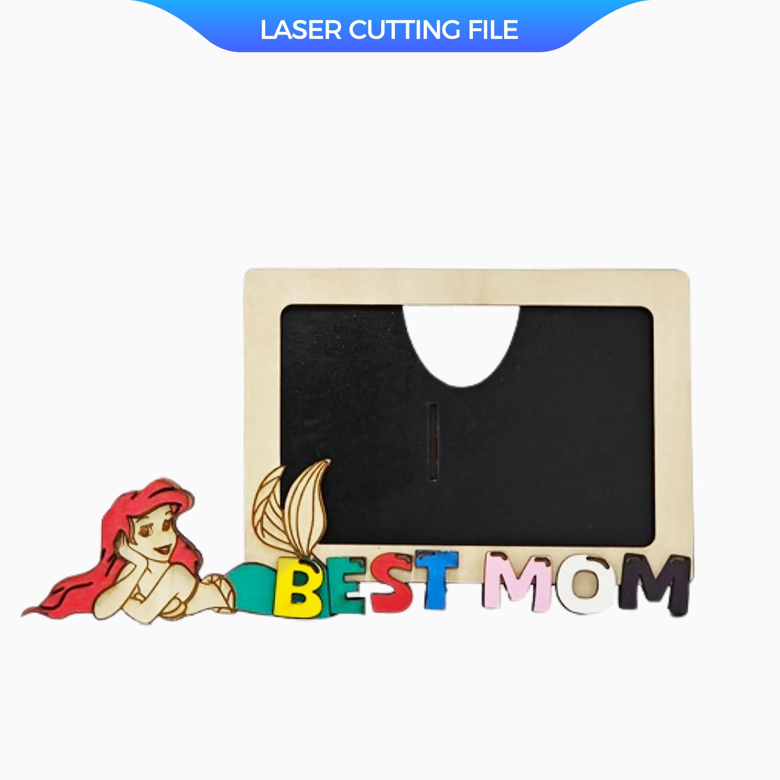 Laser Cut Best Mom Mermaid Photo Frame – DIY Wooden Mother's Day Gift